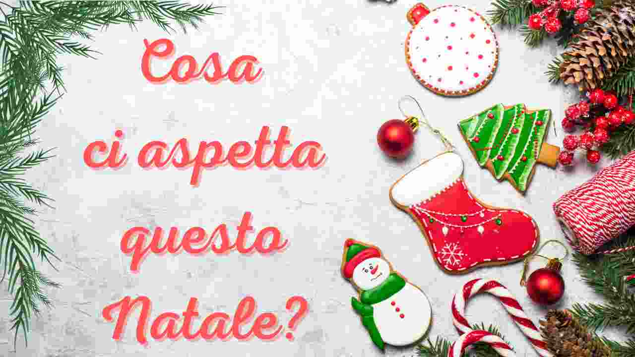 cosa ci aspetta questo Natale