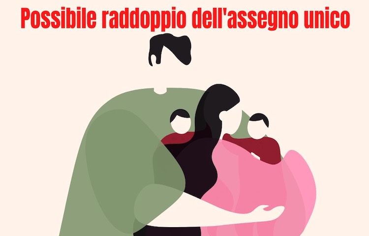 Maggiorazione assegno unico famiglie