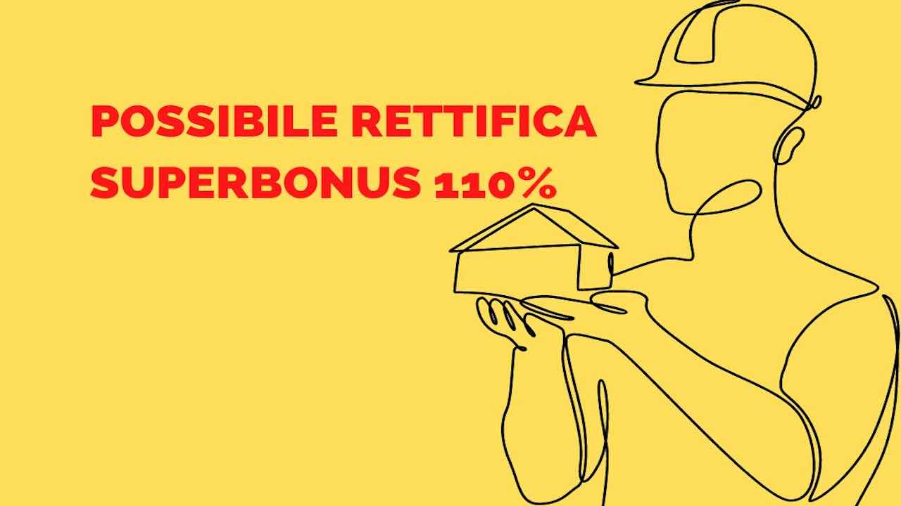 superbonus 110: possibile rettifica